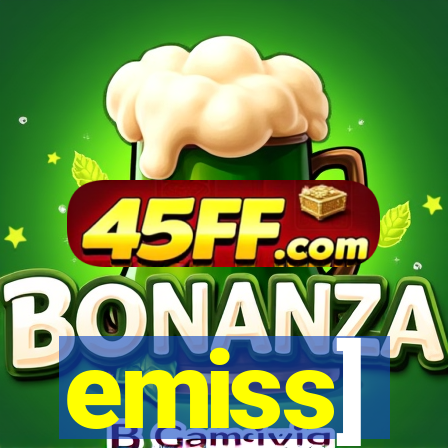 emiss]
